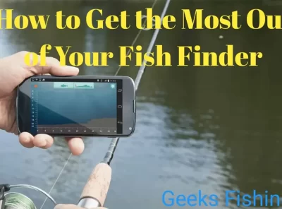 How to Get the Most Out of Your Fish Finder
